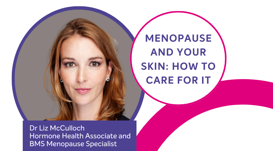 Menopause and Your Skin - Hormone Health